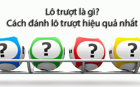 Lô trượt là gì?